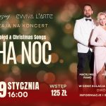Koncert CICHA NOC - Polskie Kolędy & Christmas Songs w Dworze w Brzeznej. Kolacja z lampką wina w cenie.